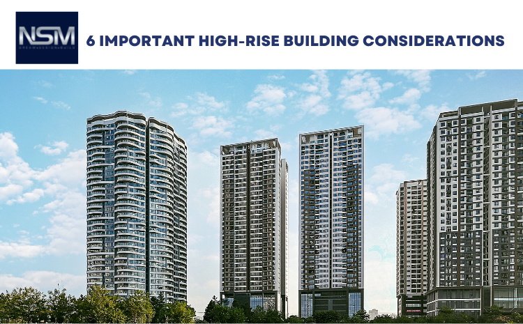  6 Important High Rise Building Considerations