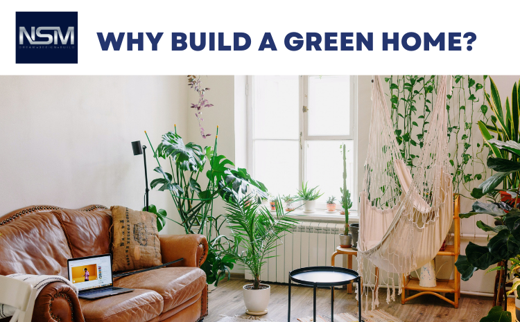  Why Build A Green Home?