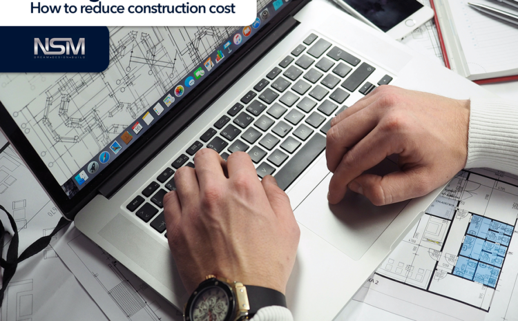  Building Smart: How to Reduces Cost in Construction 